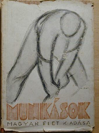 Földeák János - Munkások [antikvár]