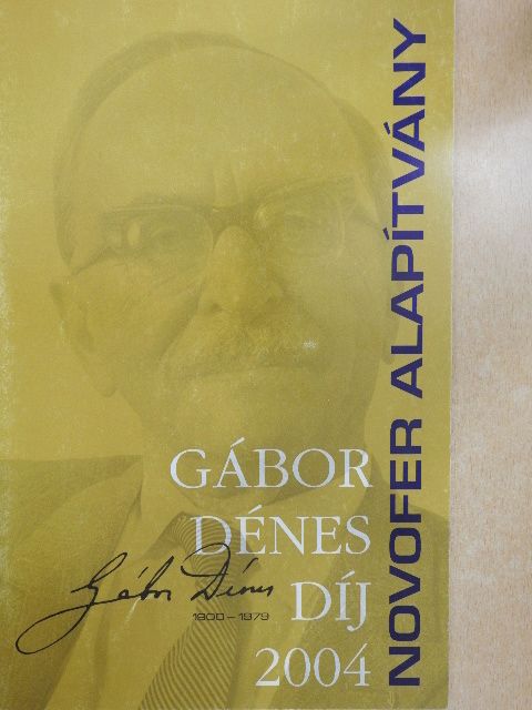 Gábor Dénes-díj 2004 [antikvár]