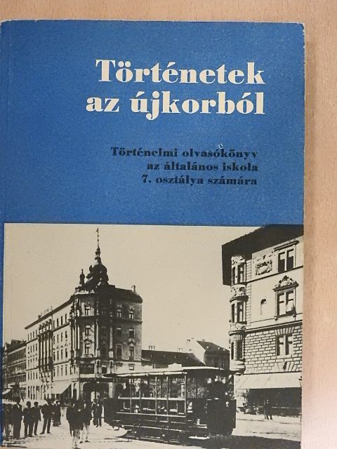Devecseri Lászlóné - Történetek az újkorból [antikvár]