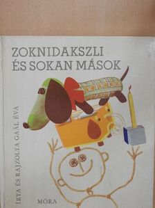 Gaál Éva - Zoknidakszli és sokan mások [antikvár]