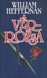 Heffernan, William - Vérrózsa [antikvár]