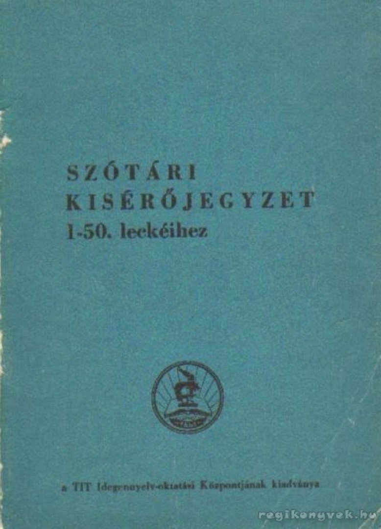 Osztié Györgyné - Szótári kisérőjegyzet a zágrábi angol audio-vizuális tananyag 1-50. leckéihez [antikvár]