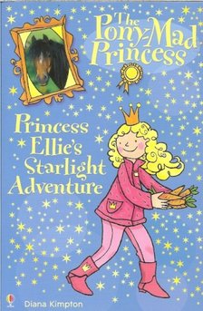 Kimpton, Diana - Princess Ellie's Starlight Adventure [antikvár]