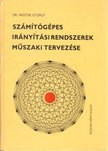 Dr. Westsik György - Számítógépes irányítási rendszerek műszaki tervezése [antikvár]