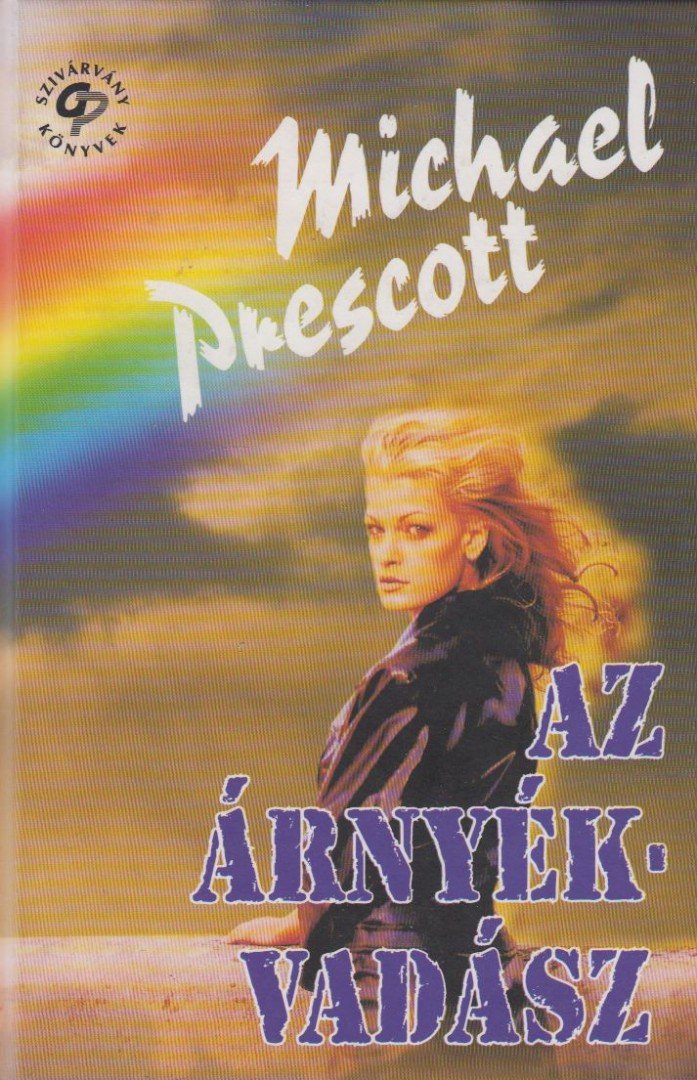 PRESCOTT, MICHAEL - Az árnyékvadász [antikvár]