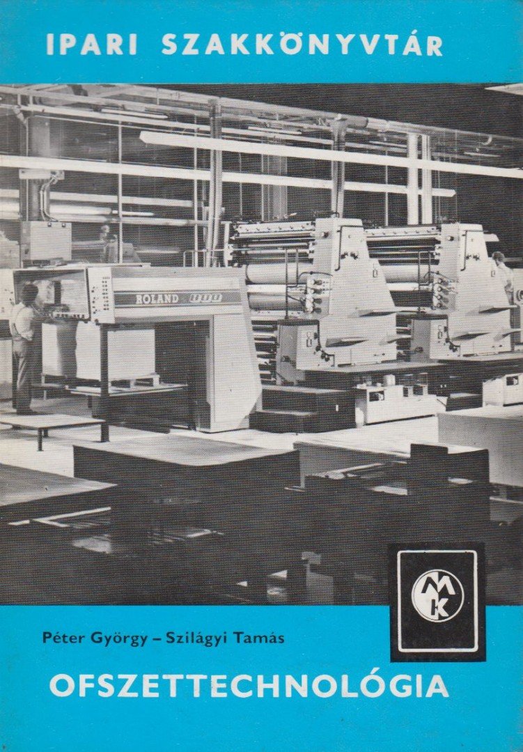 Péter György, Szilágyi Tamás - Ofszettechnológia [antikvár]