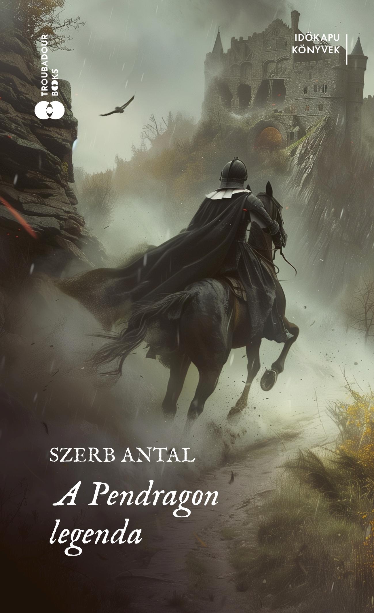 Szerb Antal - A Pendragon-legenda