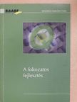 Jens Harmeier - A fokozatos fejlesztés [antikvár]
