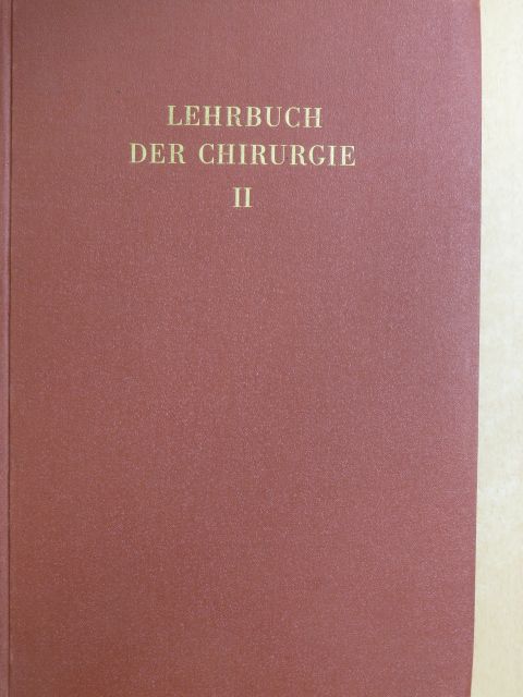 Lehrbuch der Chirurgie II. [antikvár]