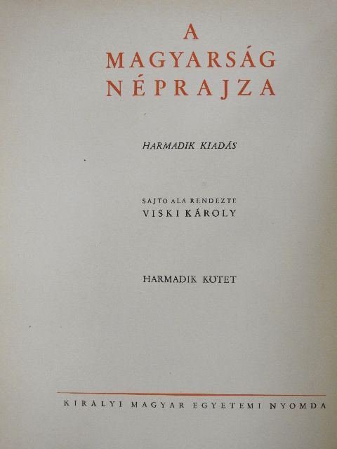 Berze Nagy János - A magyarság néprajza III. [antikvár]