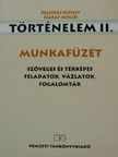 Pálinkás Mihály - Történelem II. Munkafüzet [antikvár]