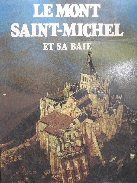 Gilles Henry - Le Mont Saint-Michel et Sa Baie [antikvár]