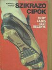 Pongrácz György - Szikrázó cipők [antikvár]
