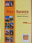 Dr. Novotny Iván - Pécs-Baranya Exkluzív Útikalauza 2000 [antikvár]
