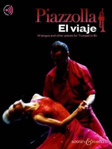 PIAZZOLLA - EL VIAJE. 14 TANGOS AND OTHER PIECES FOR TRUMPET IN Bb. AUDIO AVAILABLE