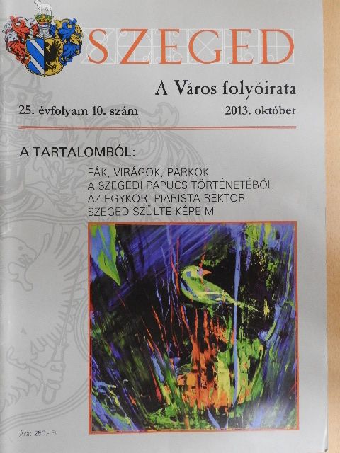 Arany Mihály - Szeged 2013. október [antikvár]