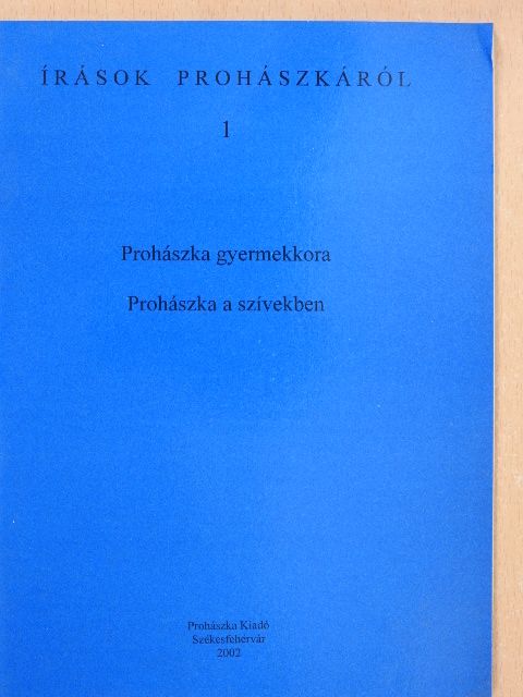 Barlay Ö. Szabolcs - Prohászka gyermekkora/Prohászka a szívekben [antikvár]