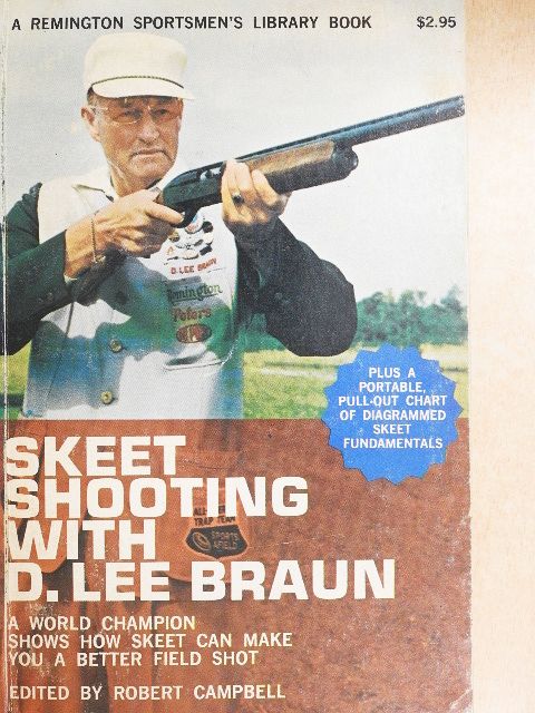 Robert Campbell - Skeet shooting with D. Lee Braun [antikvár]
