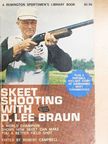 Robert Campbell - Skeet shooting with D. Lee Braun [antikvár]