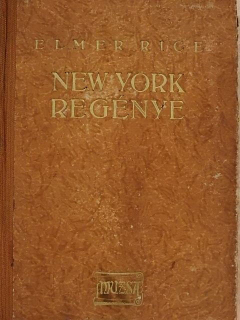 Elmer Rice - New York regénye [antikvár]
