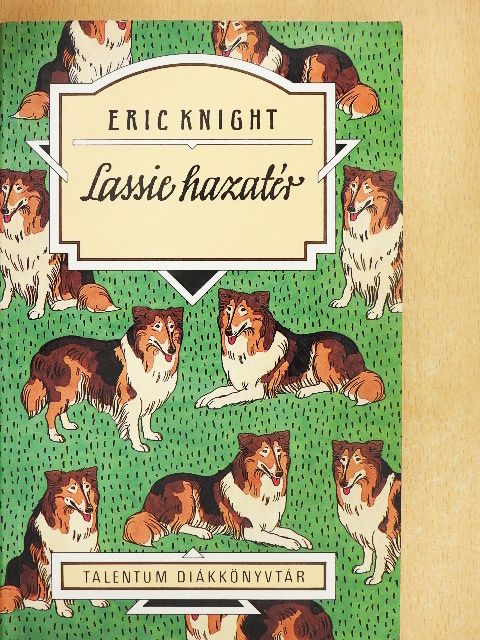 Eric Knight - Lassie hazatér [antikvár]