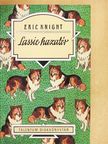 Eric Knight - Lassie hazatér [antikvár]