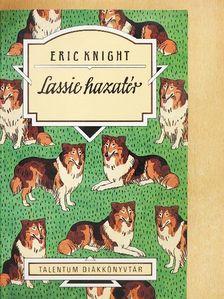 Eric Knight - Lassie hazatér [antikvár]