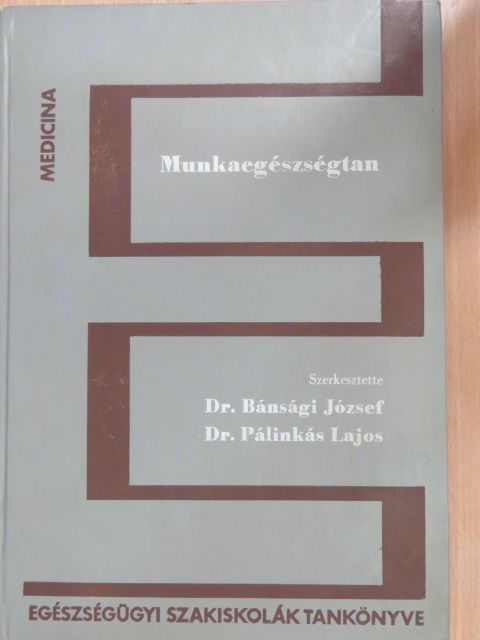 Dr. Bánsági József - Munkaegészségtan [antikvár]