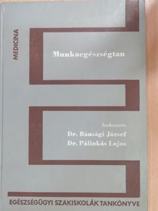Dr. Bánsági József - Munkaegészségtan [antikvár]