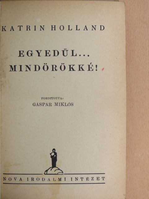 Katrin Holland - Egyedül... mindörökké! [antikvár]