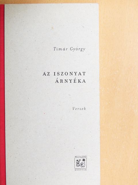 Timár György - Az iszonyat árnyéka [antikvár]