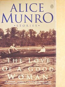 Alice Munro - The Love of a Good Woman [antikvár]