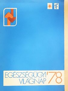 Egészségügyi Világnap '78 [antikvár]