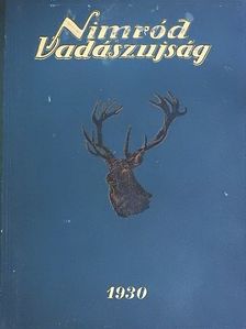 Dr. Nagy Jenő - Nimród Vadászujság 1930. (nem teljes évfolyam) [antikvár]