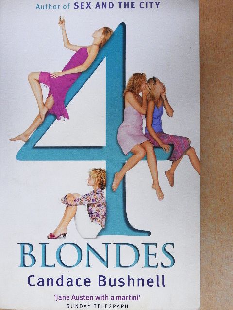 Candace Bushnell - Four Blondes [antikvár]