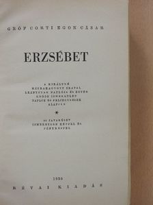 Gróf Corti Egon Cäsar - Erzsébet [antikvár]