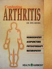 Dr. Ritu Arora - Combating Arthritis [antikvár]