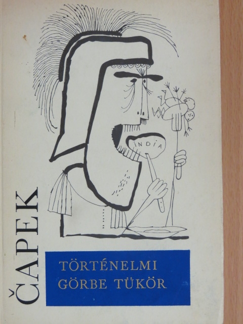 Karel Čapek - Történelmi görbe tükör [antikvár]