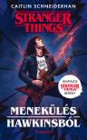 Caitlin Schneiderhan - Stranger Things - Menekülés Hawkinsból [eKönyv: epub, mobi]