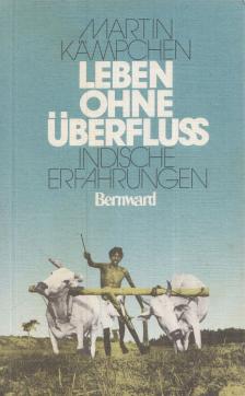 Kämpchen, Martin - Leben ohne Überfluss [antikvár]