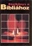 Kézikönyv a Bibliához [antikvár]
