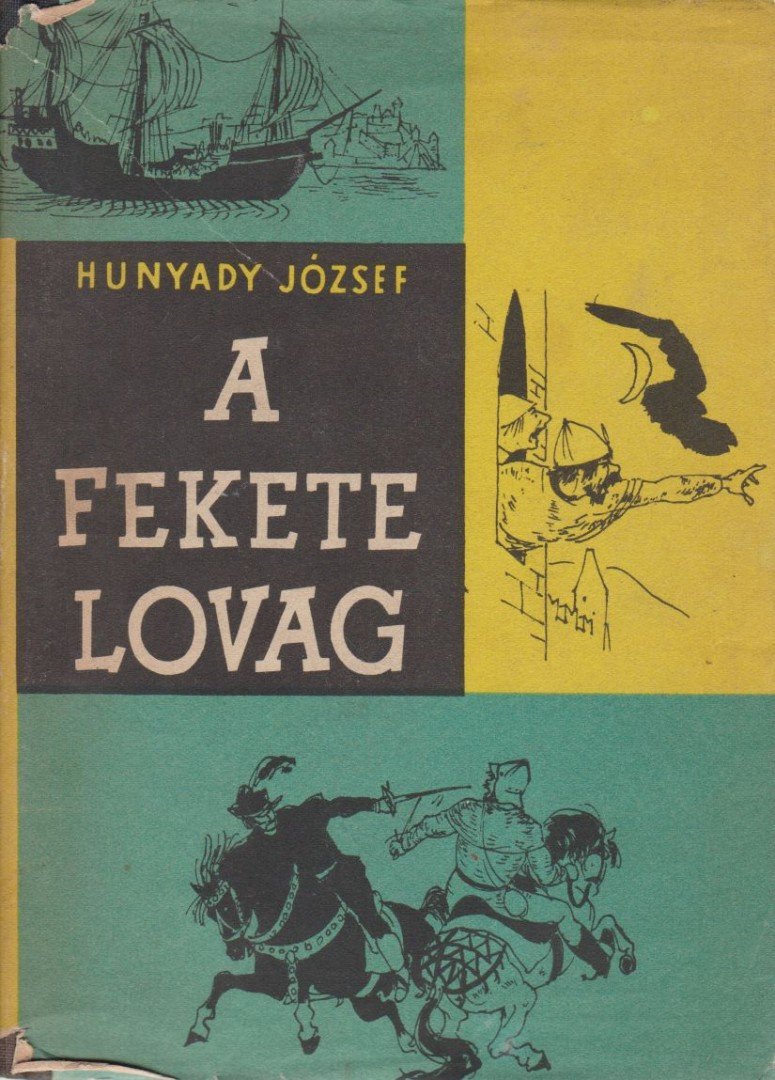 HUNYADY JÓZSEF - A fekete lovag [antikvár]