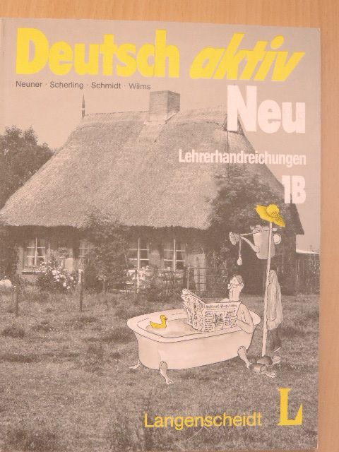 Gerd Neuner - Deutsch aktiv Neu 1B - Lehrerhandreichungen [antikvár]