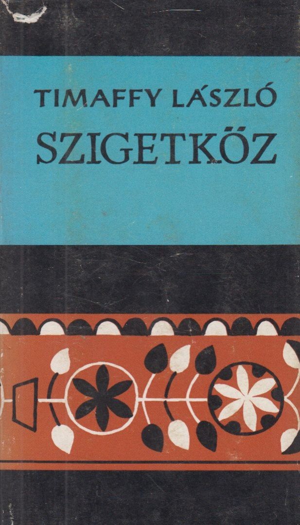 TIMAFFY LÁSZLÓ - Szigetköz [antikvár]
