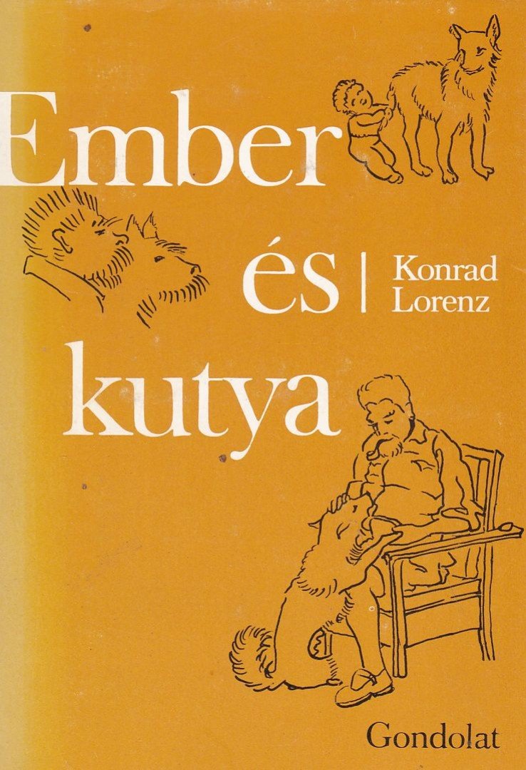 Konrad Lorenz - Ember és kutya [antikvár]