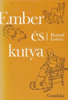 Konrad Lorenz - Ember és kutya [antikvár]