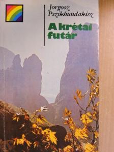 Jorgosz Pszikhundakisz - A krétai futár [antikvár]