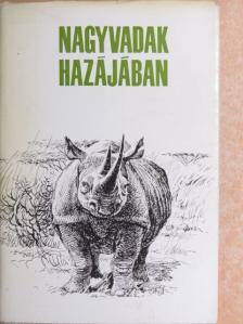 Bársony István - Nagyvadak hazájában [antikvár]