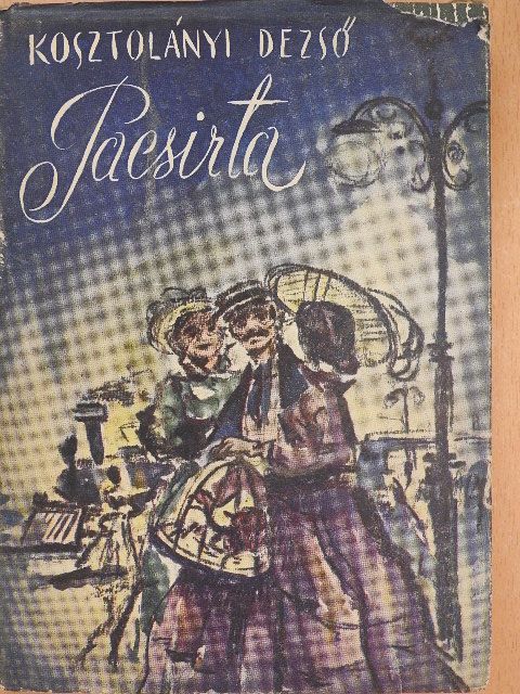 Kosztolányi Dezső - Pacsirta [antikvár]