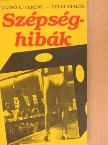 Gazsó L. Ferenc - Szépséghibák [antikvár]